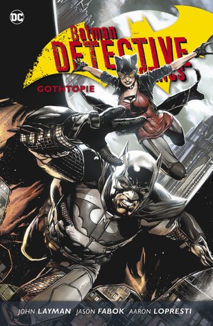 Batman Detective Comics 5: Gothtopie